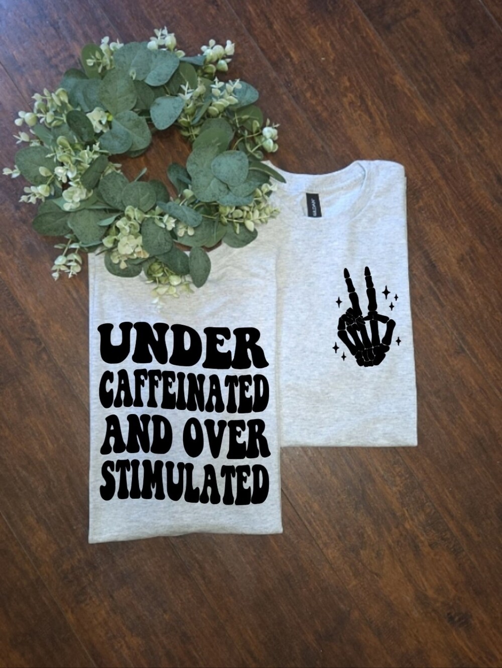 Cute Womens T Shirt Under Caffeniated & Overstimulated Trendy T Shirt